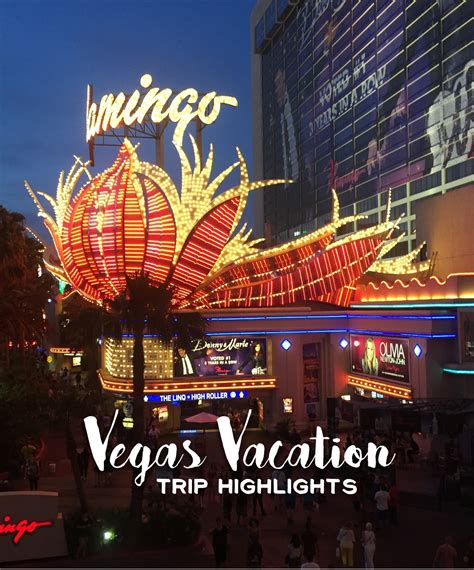 vegas vacation • trip highlights