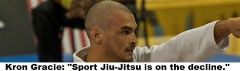 Kron Gracie: "Sport Jiu-Jitsu is on the decline, it's getting worse ...