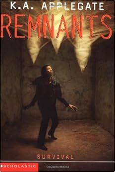 Survival (Remnants #13): K.A. Applegate: 9780590877350: Amazon.com: Books