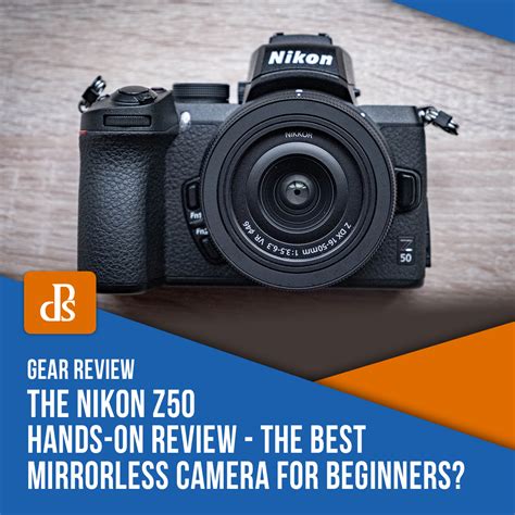 Nikon Z50 Hands-On Review – The Best Mirrorless Camera for Beginners? (with bonus video)