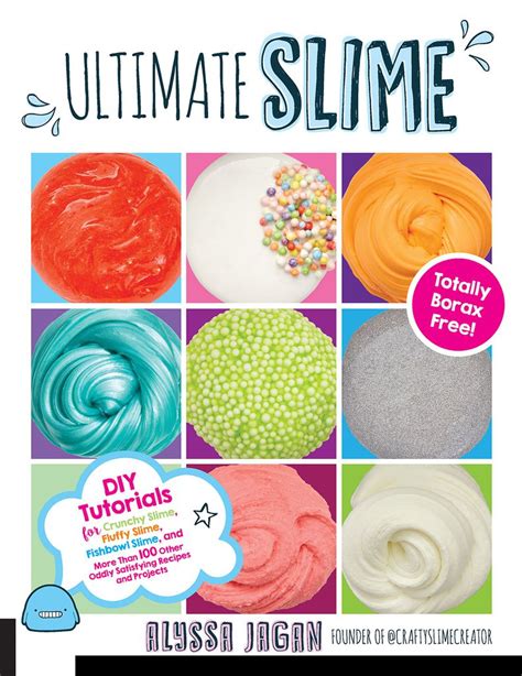 7 Satisfying Slime Books for Kids and Adults Written By Pro Slimers