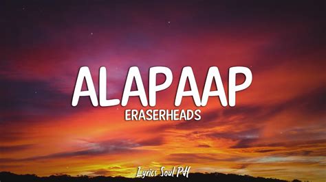 Alapaap - Eraserheads (Lyrics) - YouTube