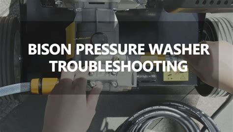 Pressure washer troubleshooting | BISON