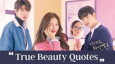 11+ Helpful Quotes From True Beauty Korean Drama