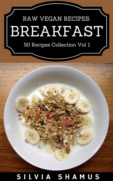 50 Fully Raw Vegan Breakfast Recipes (PDF) - Payhip