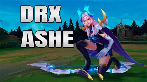 DRX Ashe Skin - Preview l League of Legends - YouTube