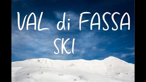 Val di Fassa | Skiing in Dolomites Italy - YouTube