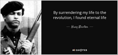 70 QUOTES BY HUEY NEWTON [PAGE - 2] | A-Z Quotes