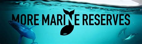 More Marine Reserves™ - Our Seas Our Future