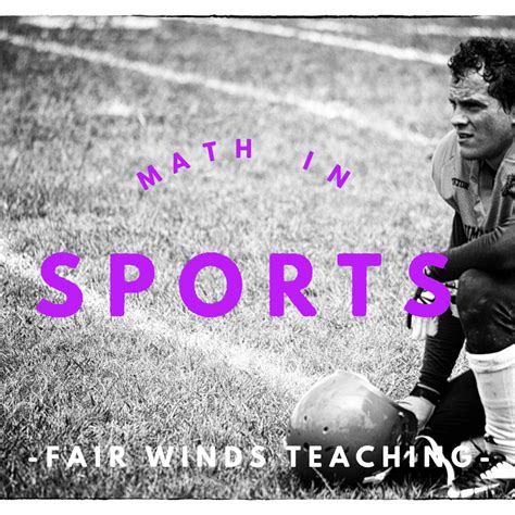 Math in Sports - Fair Winds Teaching