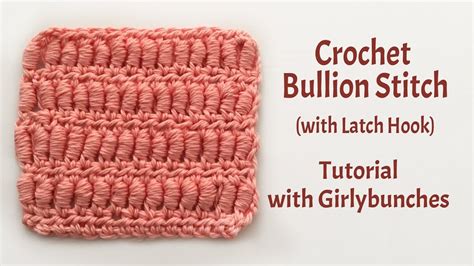 Crochet Bullion Stitch Easy - Tutorial | Girlybunches - YouTube