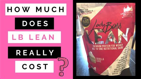 How much is Lady Boss Lean? What does it really cost?!?! - YouTube