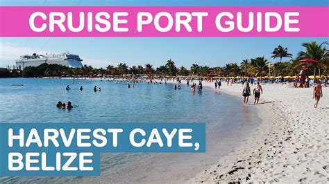 Harvest Caye (Belize) Cruise Port Guide: Tips and Overview