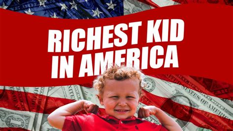 The Top 30 Richest Kids in America and Their Net Worth - Facts.net