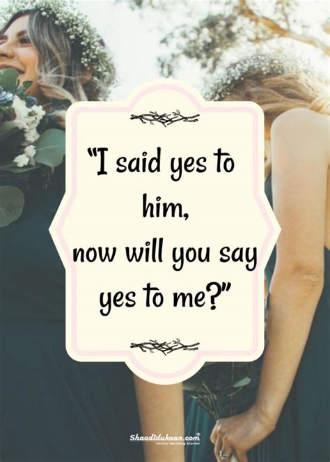 40+ Splendid Bridesmaids Quotes To Soon-To-Be-Bride