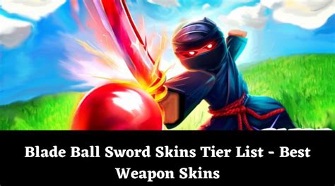 Blade Ball Sword Skins Tier List - Best Weapon Skins [December 2024] - MrGuider