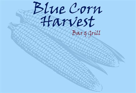 Blue Corn Harvest Restaurant - Centex Cooks