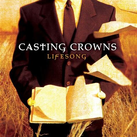 Casting Crowns - Lifesong: lyrics and songs | Deezer