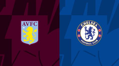 Live Stream: Aston Villa vs Chelsea – 2024 FA Cup - Cliq NG