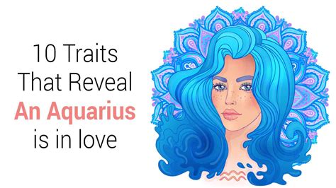 10 Traits That Reveal an Aquarius is in Love | 5 Minute Read