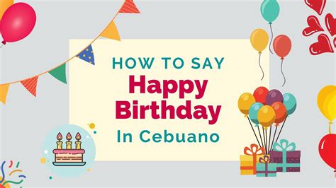 How To Say ‘Happy Birthday’ In Cebuano - Lingalot