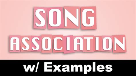 Song Association #6 W\EXAMPLES - YouTube