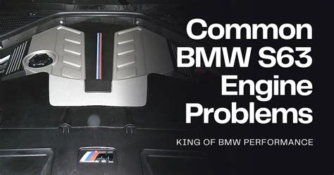 Common BMW S63 Engine Problems (X5M, M5, M6, X6M, M8)