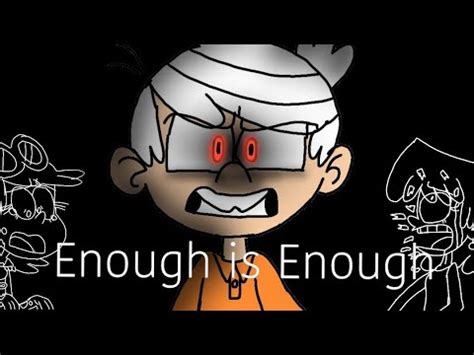 Mind Brand Meme- Enough is Enough (The Loud House Lost Episode) - YouTube