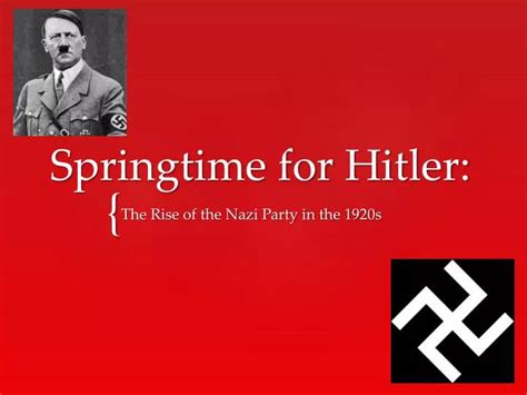 PPT - Springtime for Hitler: PowerPoint Presentation, free download - ID:2508479