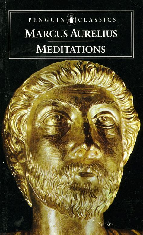 Meditations, by Marcus Aurelius, translated by Maxwell Staniforth | Marcus aurelius meditations ...