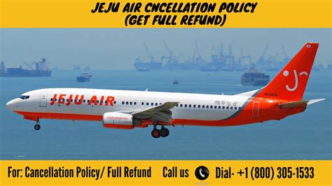 JeJu Airlines Cancellation Policy and Refund Fee | Change Flight Ticket ...