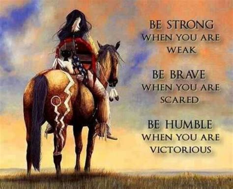 Native American Quotes About Strength. QuotesGram