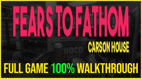 Fears to Fathom: Carson House Full Game Walkthrough - All Achievements ...