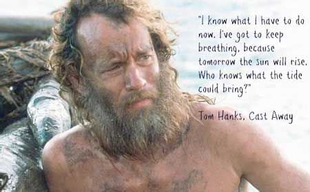 Cast Away | Cast away quotes, Movie quotes inspirational, Favorite movie quotes