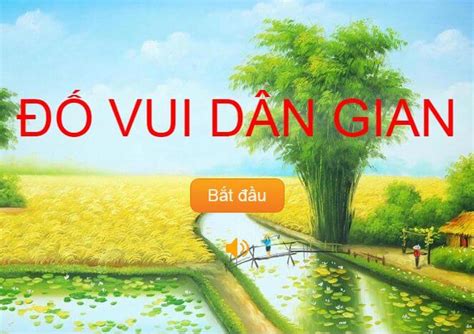 30 câu đố vui dân gian cực hiệu quả cho việc rèn luyện trí thông minh ...