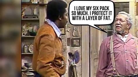 Sanford And Son Memes I Love My Six Pack So Much - YouTube