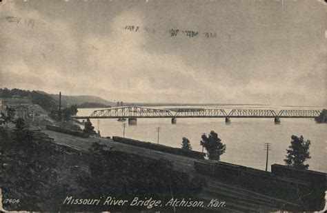 Missouri River Bridge Atchison, KS Postcard