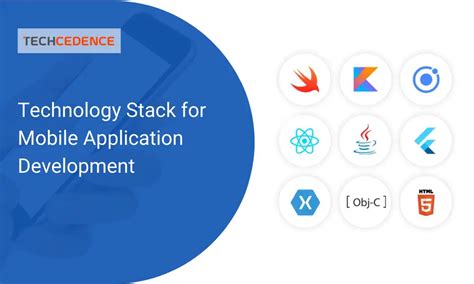 Technology Stack for Mobile App Development - Techcedence