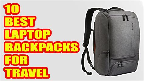 10 Best Laptop Backpacks for Travel 2018 - YouTube