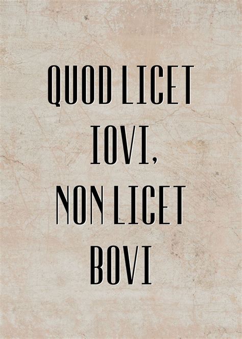 'Latin Quote Quod Licet Iov' Poster, picture, metal print, paint by ...