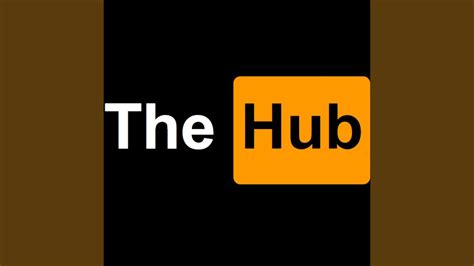 The Hub - YouTube