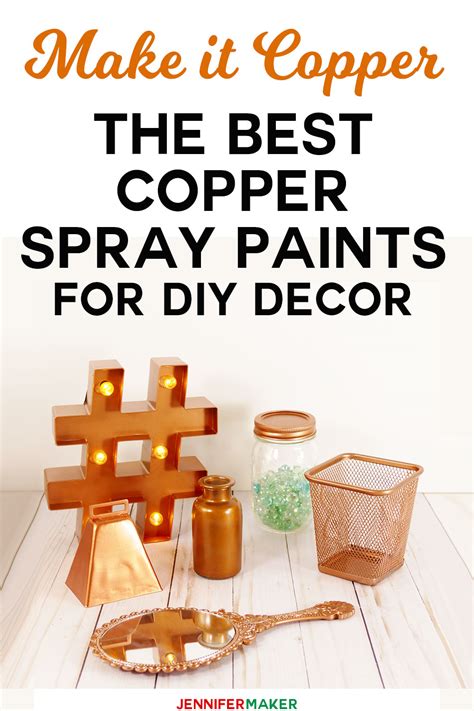 Best Copper Spray Paint for Amazing DIY Projects - Jennifer Maker