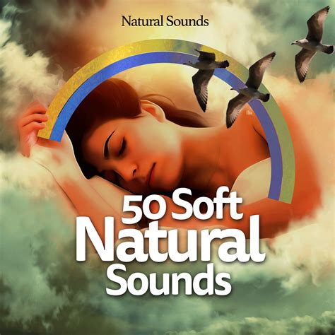 Natural Sounds - 50 Soft Natural Sounds | iHeart