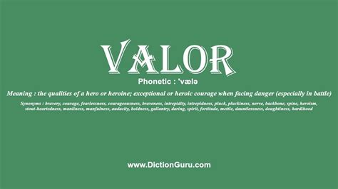 How to Pronounce valor with Meaning, Phonetic, Synonyms and Sentence ...