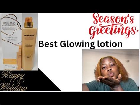 BEST GLOWING LOTION 2023 /NATURE MAGIC MAXITONE COMPLEXION MILK - YouTube