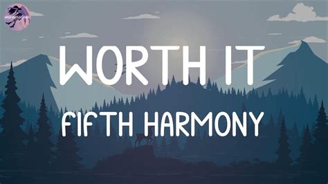 Worth It (feat. Kid Ink) - Fifth Harmony [Lyrics] || DJ Snake, Sia ...