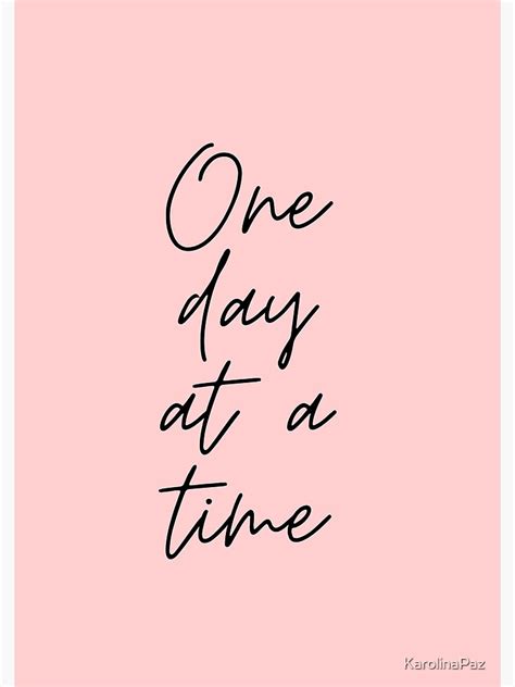 "One day at a time - Motivational quote" Spiral Notebook for Sale by KarolinaPaz | The notebook ...