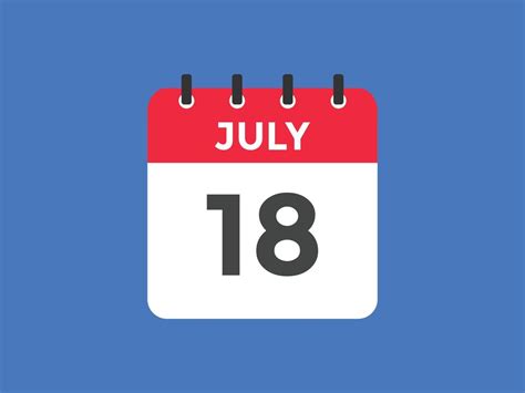 july 18 calendar reminder. 18th july daily calendar icon template ...