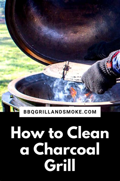 How to Clean a Charcoal Grill - BBQ Grill and Smoke