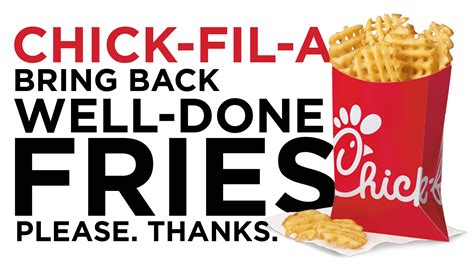 Petition · Tell Chick-Fil-A to bring back well-done fries! - United States · Change.org